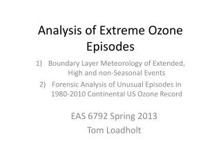 Analysis of Extreme Ozone Episodes