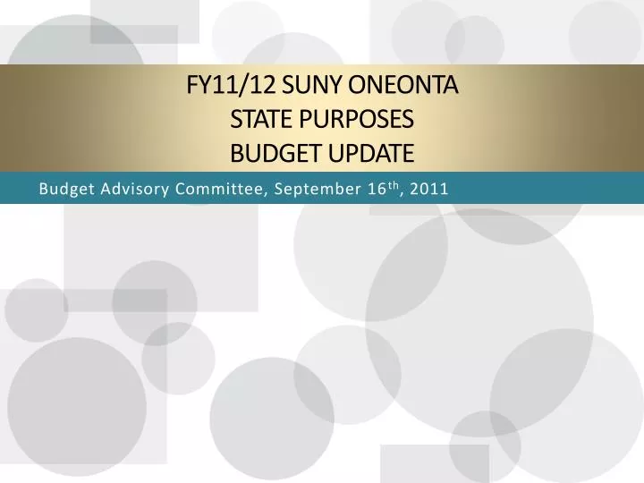 fy11 12 suny oneonta state purposes budget update