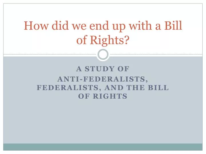 how did we end up with a bill of rights