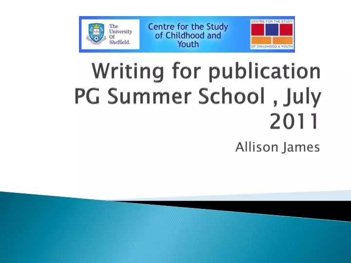 writing for publication pg summer school july 2011