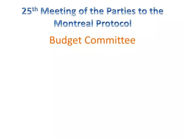 25 th meeting of the parties to the montreal protocol