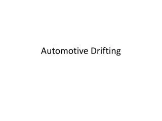 Automotive Drifting