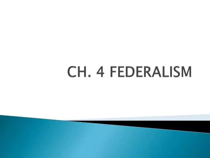 ch 4 federalism