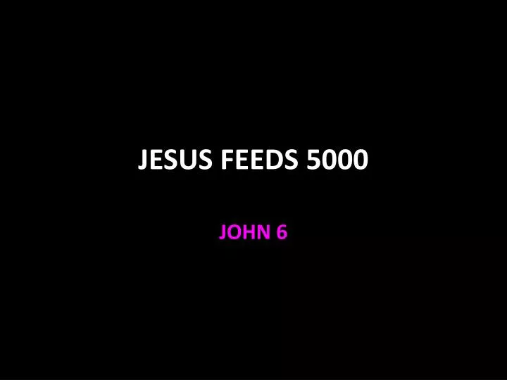 jesus feeds 5000