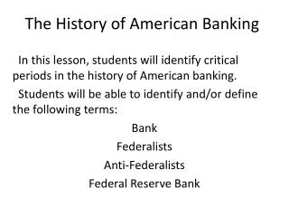 The History of American Banking