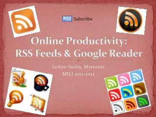 Online Productivity: RSS Feeds &amp; Google Reader