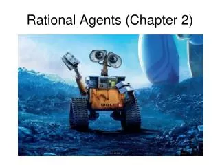 Rational Agents (Chapter 2)