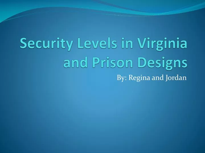 security levels in virginia and prison designs