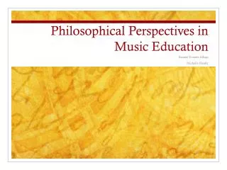 Philosophical Perspectives in Music Education