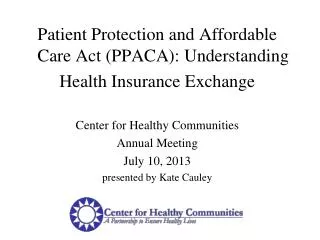 Patient Protection and Affordable Care Act (PPACA): Understanding Health Insurance Exchange