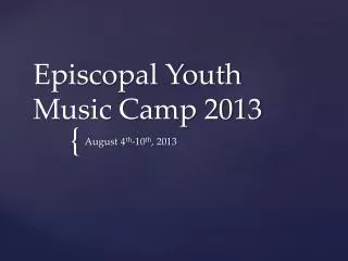 Episcopal Youth Music Camp 2013