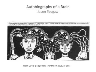Autobiography of a Brain Jason Tougaw