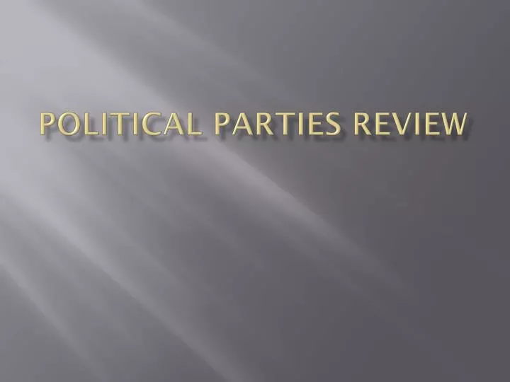 political parties review