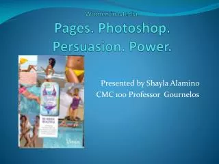 Women in Media. Pages. Photoshop. Persuasion. Power.