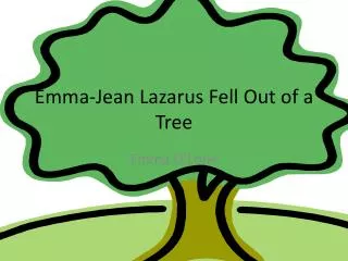 Emma-Jean Lazarus Fell Out of a Tree