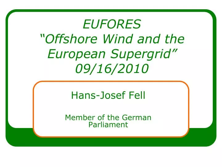 eufores offshore wind and the european supergrid 09 16 2010