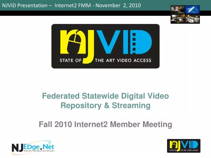 federated statewide digital video repository streaming fall 2010 internet2 member meeting