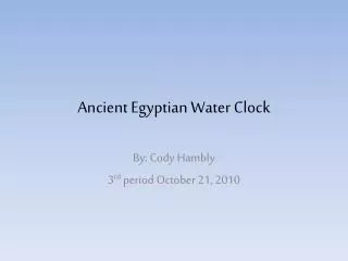 Ancient Egyptian Water Clock