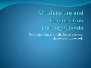AP Literature and Composition January Agenda
