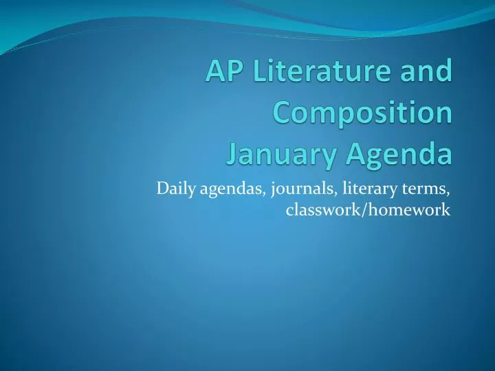 ap literature and composition january agenda
