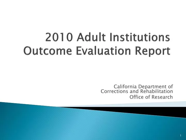 2010 adult institutions outcome evaluation report