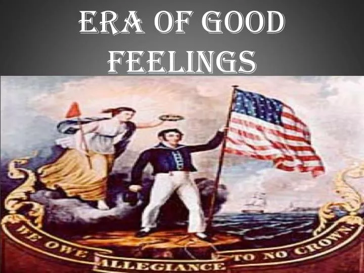 era of good feelings