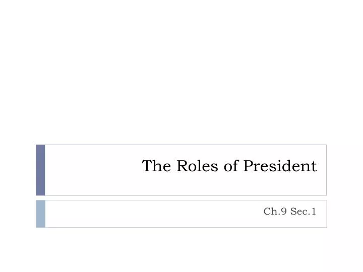the roles of president