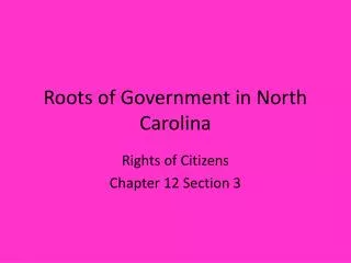 Roots of Government in North Carolina