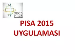 pisa 2015 uygulamasi