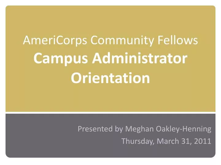 americorps community fellows campus administrator orientation