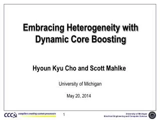 Embracing Heterogeneity with Dynamic Core Boosting