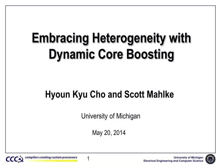 embracing heterogeneity with dynamic core boosting