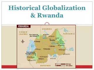 Historical Globalization &amp; Rwanda