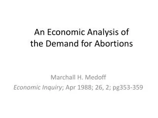 An Economic Analysis of the Demand for Abortions