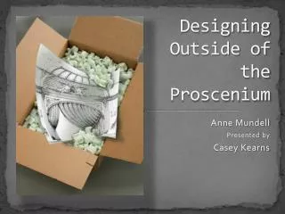 Designing Outside of the Proscenium