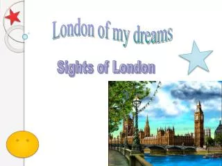 London of my dreams