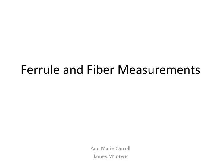 ferrule and fiber measurements