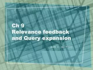 Ch 9 Relevance feedback and Query expansion