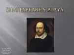 Shakespeare’s Plays - slide 1
