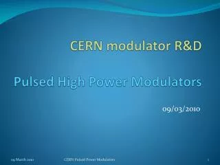 CERN modulator R&amp;D Pulsed High Power Modulators