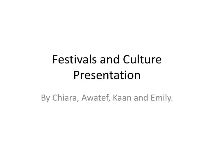 festivals and culture presentation