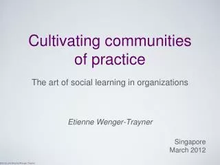 Cultivating communities of practice