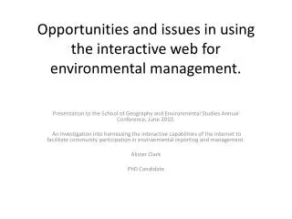 Opportunities and issues in using the interactive web for environmental management.