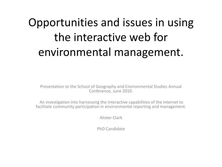 opportunities and issues in using the interactive web for environmental management