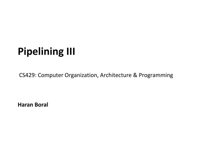 pipelining iii cs429 computer organization architecture programming