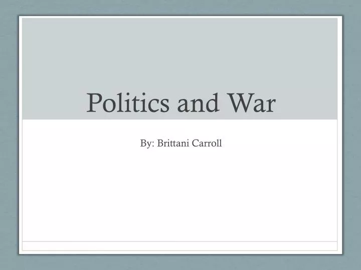 politics and war
