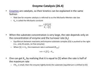 Enzyme Catalysis (26.4)