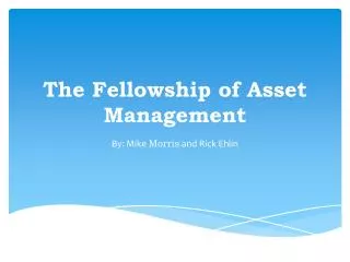 The Fellowship of Asset Management