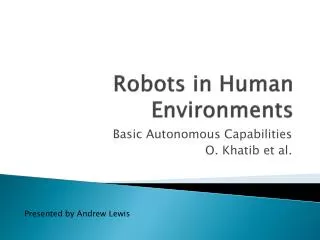 Robots in Human Environments