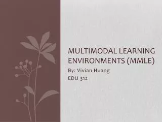 Multimodal Learning Environments ( mmle )